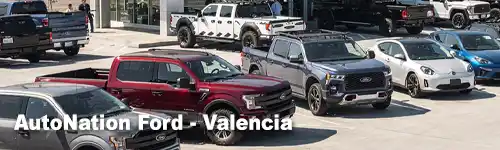 AutoNation Ford Valencia dealership exterior with Ford signage and vehicle lineup in Santa Clarita