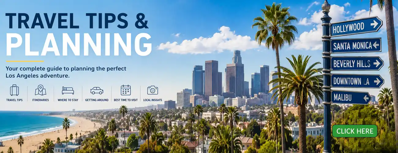 Travel Tips & Planning hero image showing Los Angeles skyline, beaches, palm trees, and travel guide signs.